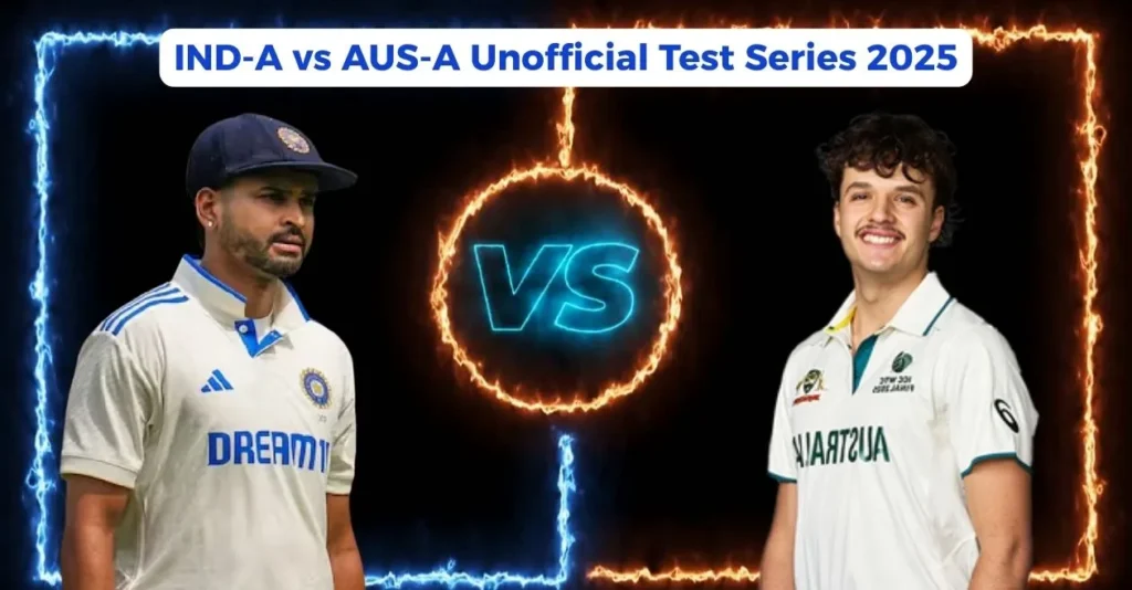 IND-A-vs-AUS-A-Unofficial-Test-Series-2025.webp.webp