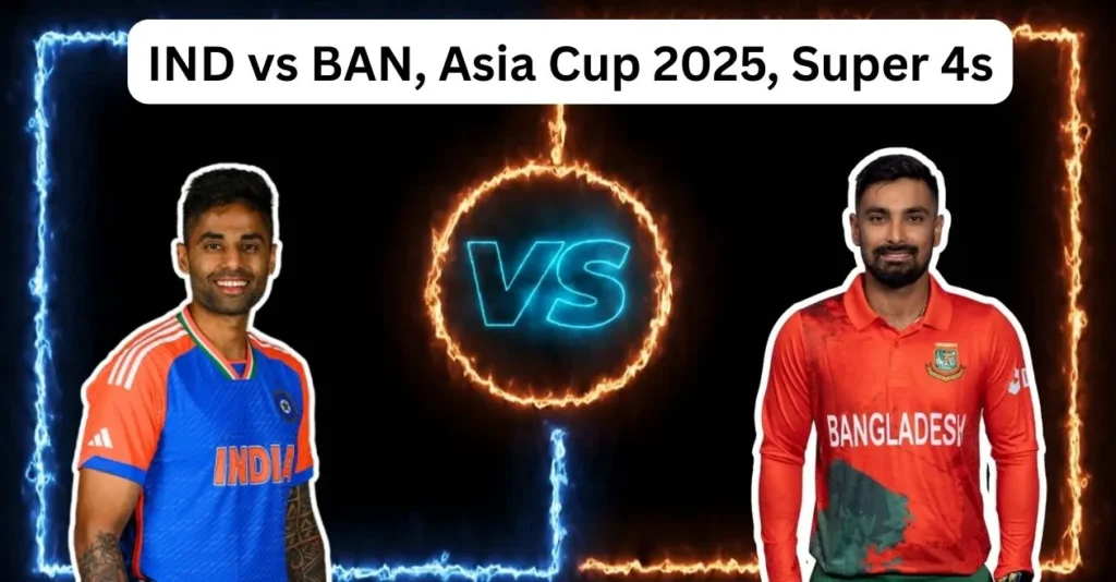 IND-vs-BAN-Asia-Cup-2025-Super-4s.webp.webp